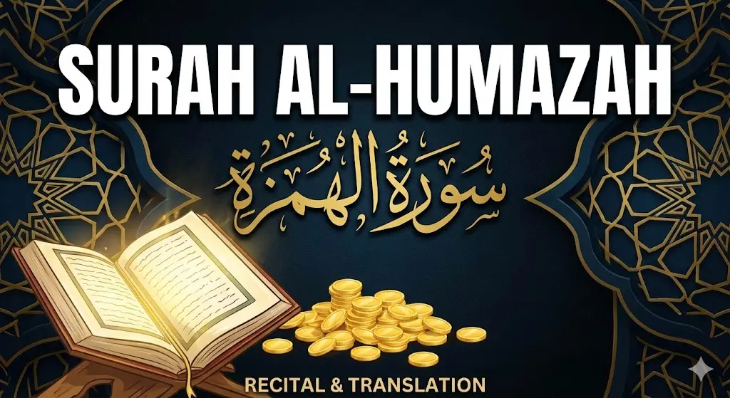 Surah Al-Humazah Arabic text, transliteration, English translation and tafseer