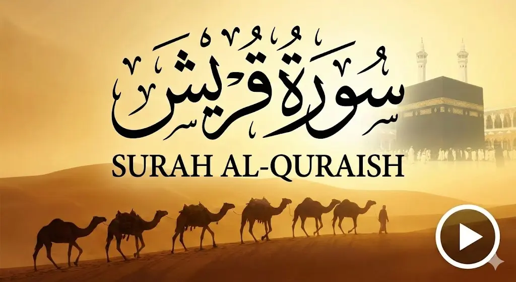 Surah Al-Quraish |Arabic, Translation, Transliteration & Tafseer