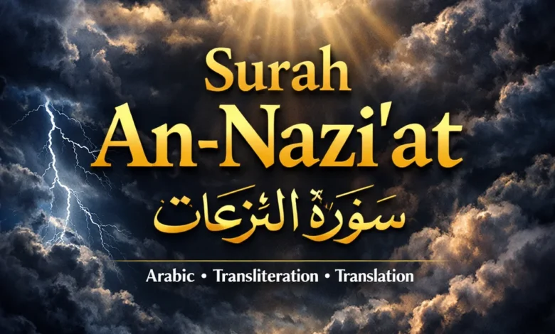 Surah An-Nazi'at Arabic text with English translation and transliteration