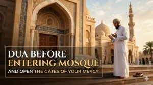 Dua Before Entering Mosque in Arabic with English translation and transliteration