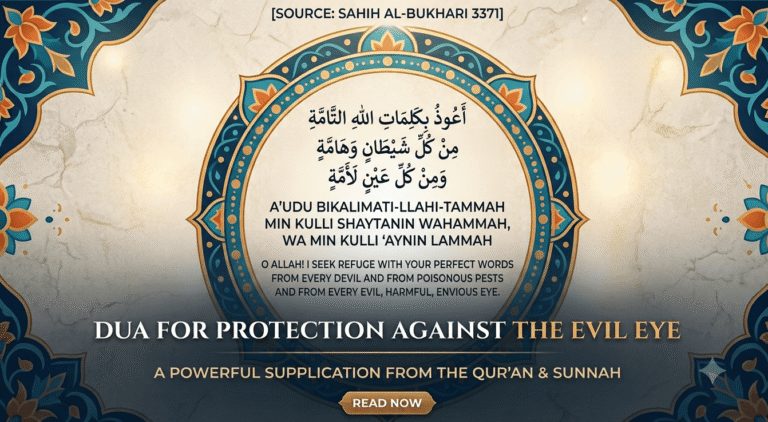 Dua for Protection Against the Evil Eye in Arabic with English translation and transliteration