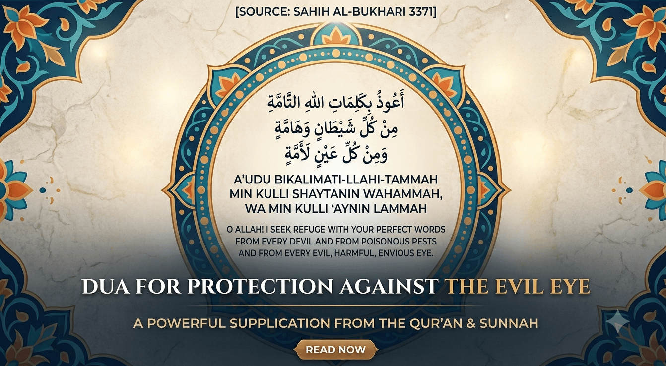 Dua for Protection Against the Evil Eye in Arabic with English translation and transliteration