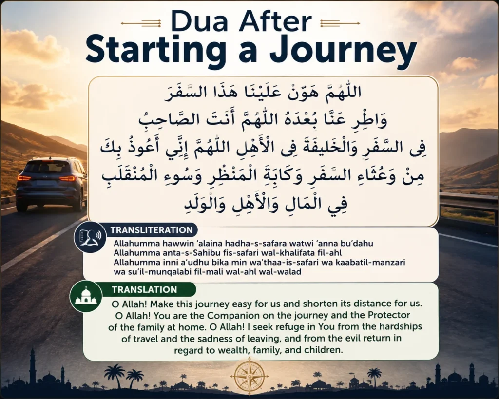Dua After Starting a Journey in Arabic with English Transliteration, Translation & Benefits