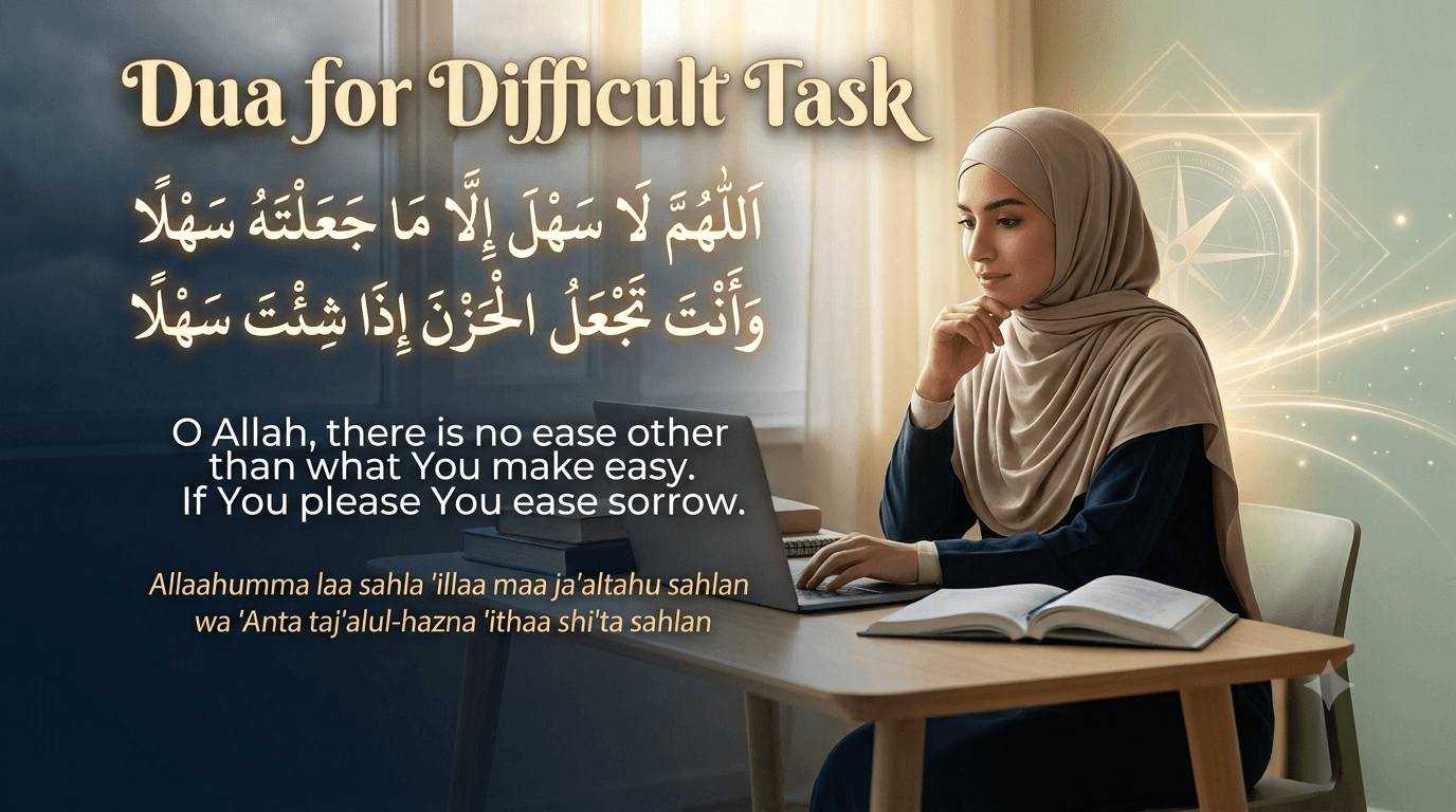Dua for Difficult Task in Arabic with English translation and transliteration